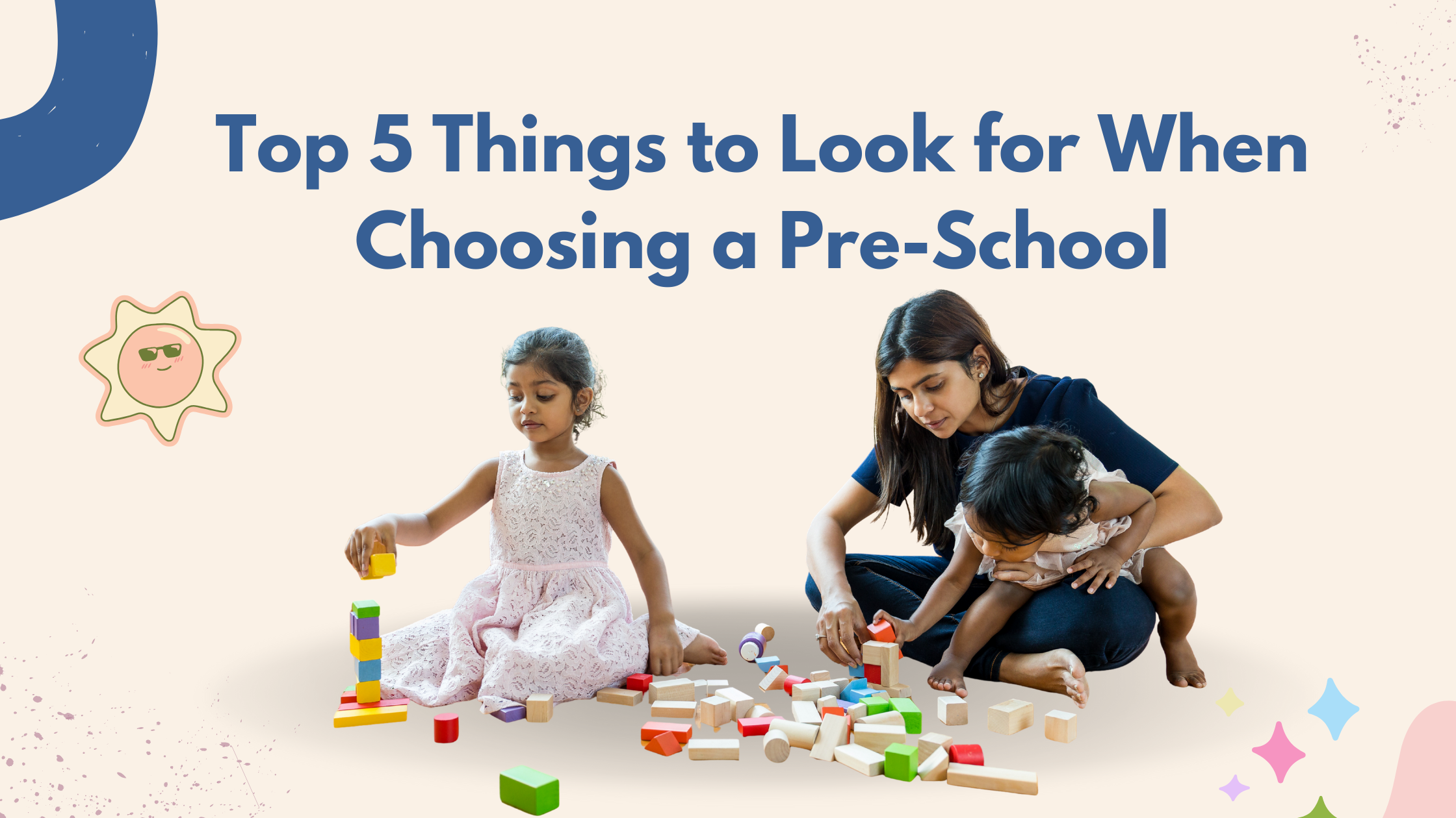 Top 5 Things to Look for When Choosing a Pre-School